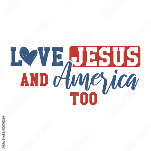 love jesus and america too