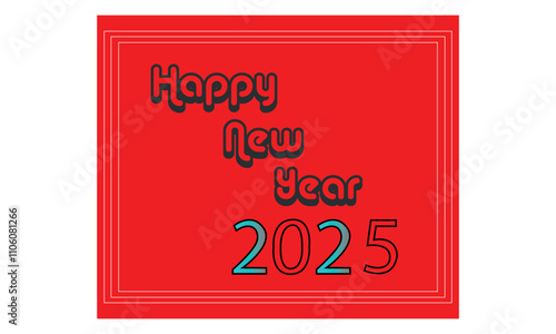 Happy new year, new year, 2025, year, celebration new year, vector, illustration, design, happy, new