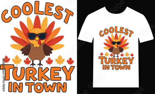 Coolest Turkey in Town Thanksgiving Shirt – Funny and Trendy Holiday T-Shirt for Family Gatherings photo