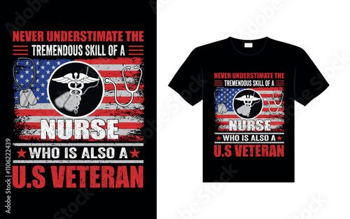 Never underestimate the tremendous skill of a nurse who is also a U.S veteran Veterans t-shirt designs USA Freedom art