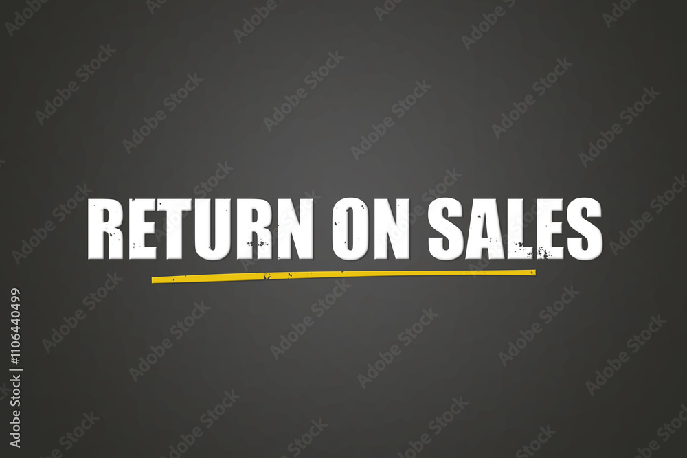 Obraz premium Return on Sales.. A blackboard with white text. Illustration with grunge text style.