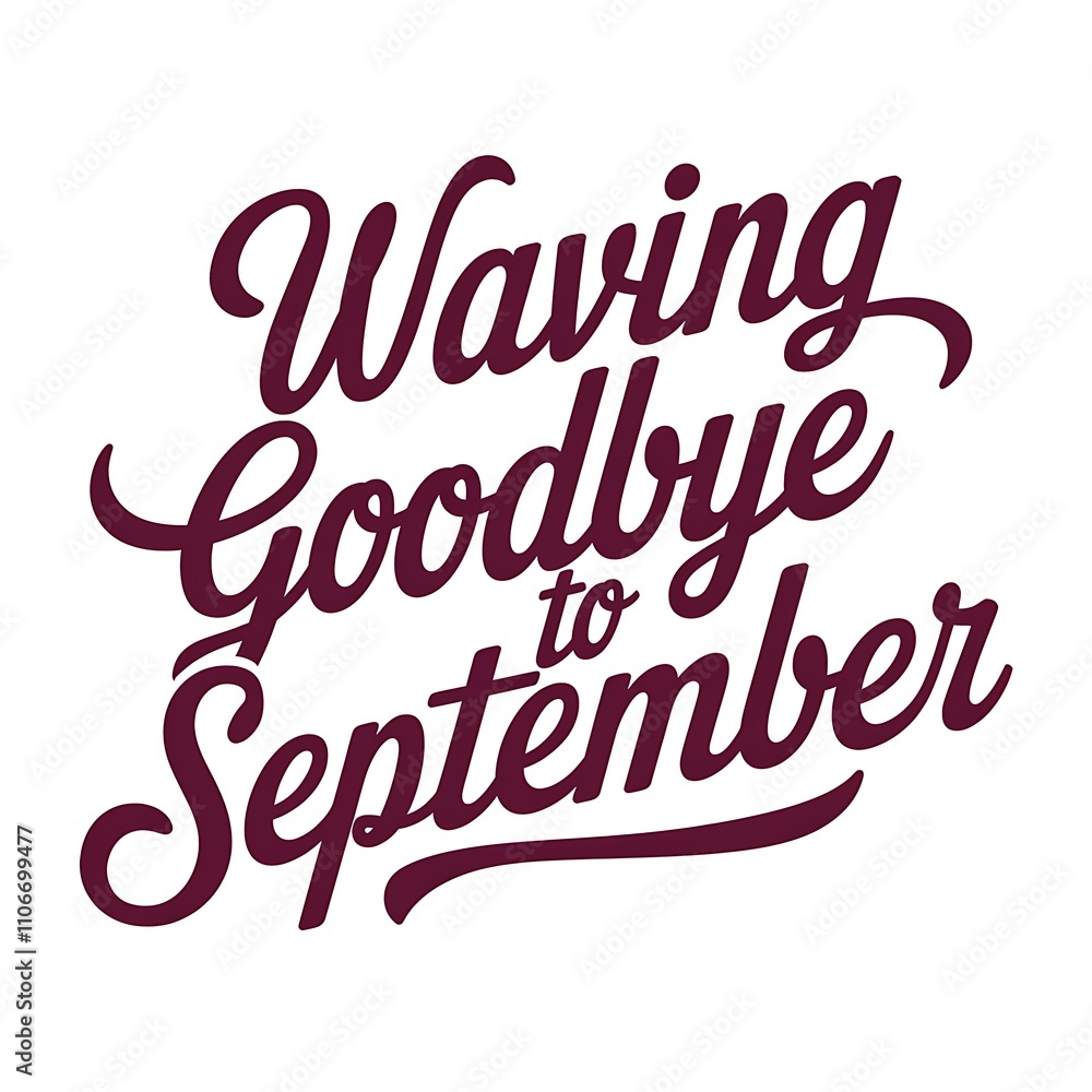 Waving Goodbye to September A Farewell Message Waving Goodbye to September A Farewell Message