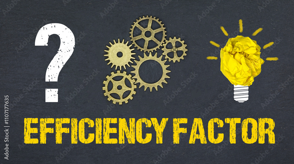 Obraz premium Efficiency Factor 