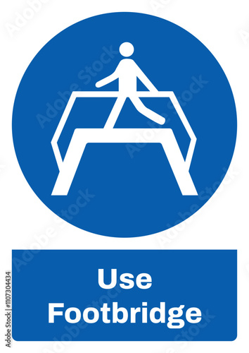 ISO mandatory safety signs sentence case text_use footbridge_portrait size a4/a3/a2/a1	
