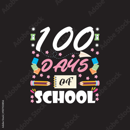 100 Day of School T-shirt design illustration vectors typography Best design