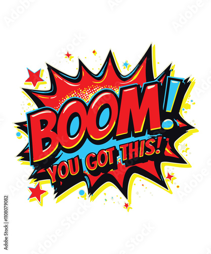 Boom! You Got This typography t-shirt vector design templates