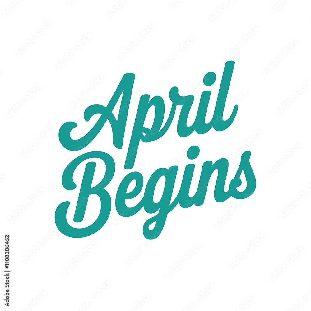 Fototapeta premium April Begins Teal Script Typography Design