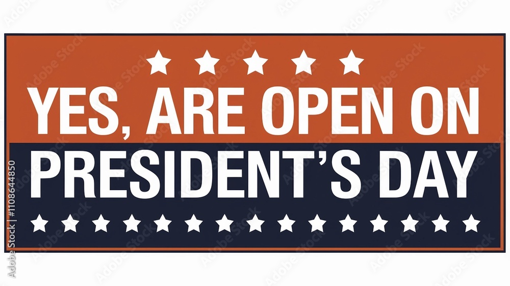 Fototapeta premium Yes, We Are Open on President's Day Banner Design