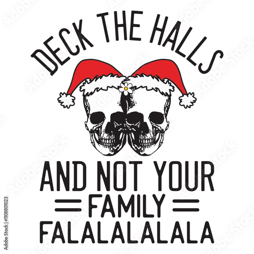 Deck The Halls And Not Your Family falalalalala photo