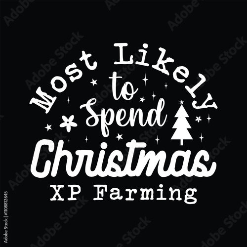 Most Likely to Spend Christmas XP Farming