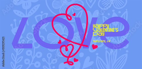 Bold Valentine's Day poster featuring vibrant typography intertwined with heart elements and floral backgrounds for Feb 14 celebration.
