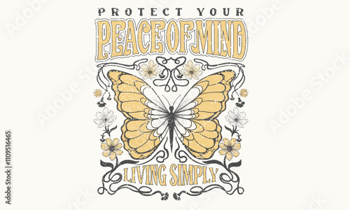 Living simply. Free spirit. Protect your peace of mind. Fly your inner butterfly. Butterfly with flower artwork for t shirt print, poster, background and other uses. Spring flower. Self love club. 