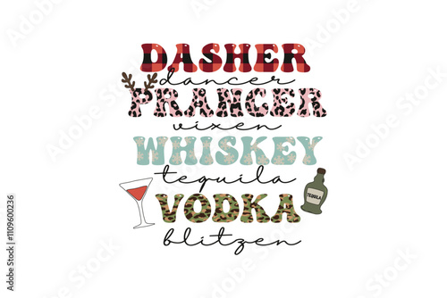 Dasher dancer prancer vixen Whiskey Tequila Vodka Blitzen, Christmas SVG Leopard Pattern T Shirt Design
