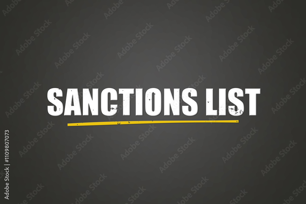 Obraz premium Sanctions List. A blackboard with white text. Illustration with grunge text style.