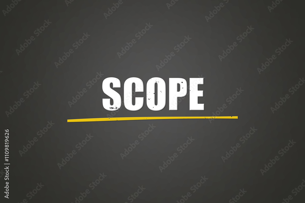 Fototapeta premium Scope. A blackboard with white text. Illustration with grunge text style.