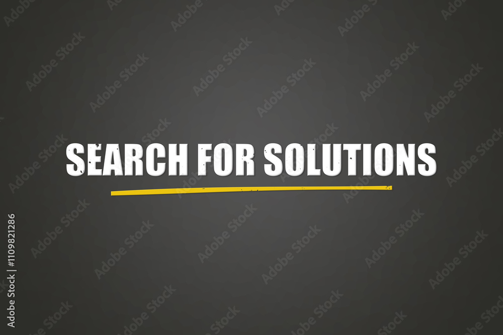 Search for Solutions. A blackboard with white text. Illustration with grunge text style. Search for Solutions. A blackboard with white text. Illustration with grunge text style.