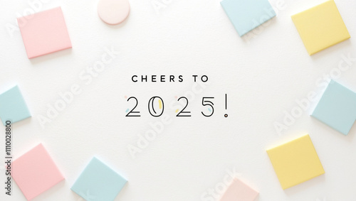 A pastel themed New Year card on a white background, with light pink, baby blue, and soft yellow geometric shapes scattered subtly with  text Cheers to 2025! 