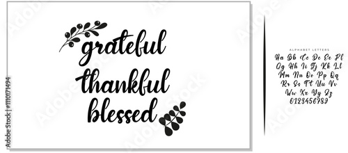 Handwritten vector lettering phrase grateful thankful blessed decorated autumn floral branch Hand drawn lettering calligraphy style writing. Perfect for thank you greeting cards painted on black color