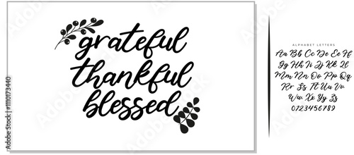 Handwritten vector lettering phrase grateful thankful blessed decorated autumn floral branch Hand drawn lettering calligraphy style writing. Perfect for thank you greeting cards painted on black color