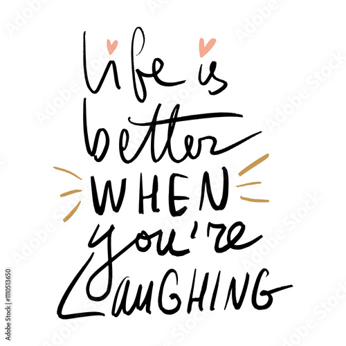 Life Is Better When You Are Laughing lettering isolated black brush hand-written clip-art. Hand-drawn colorful calligraphy phrase. Vector sign illustration on background with decor elements in memphis