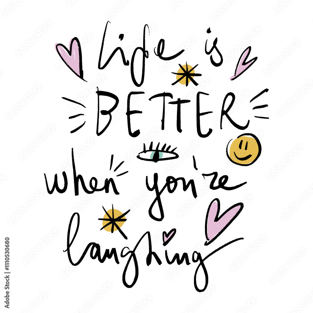 Life Is Better When You Are Laughing lettering isolated black brush hand-written clip-art. Hand-drawn colorful calligraphy phrase. Vector sign illustration on background with decor elements in memphis Life Is Better When You Are Laughing lettering isolated black brush hand-written clip-art. Hand-drawn colorful calligraphy phrase. Vector sign illustration on background with decor elements in memphis