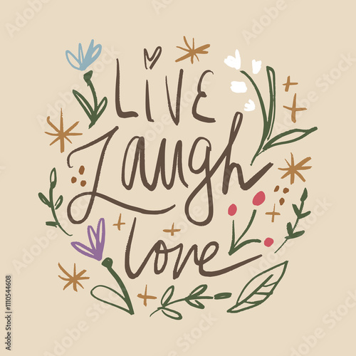 Live laugh love lettering isolated clip-art. Hand drawn colorful calligraphy phrase. Vector sign illustration on background with flowers elements frame set
