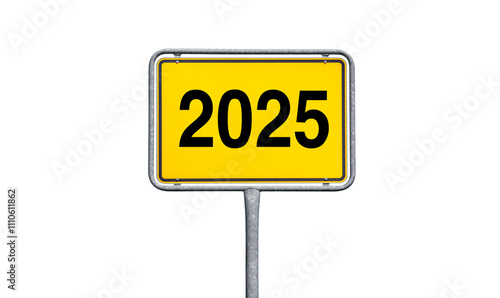 Jahreswechsel 2024 2025 Ortsschild vor weissem Hintergrund