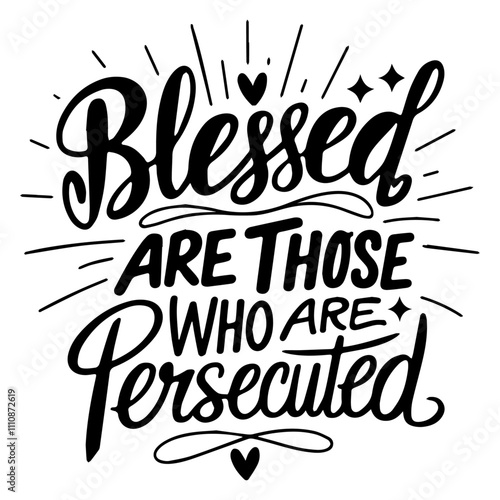 blessed are those who are persecuted Inspirational Bible Verse Typography Designs 
