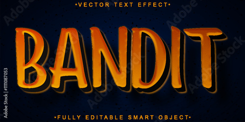 Bandit  Vector Fully Editable Smart Object Text Effect