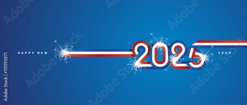 2025 New Year continuous ribbon in the shape of 2025. Abstract blue white red flag of France in the shape of 2025 logo with sparkle firework for calendar, banner, poster, social media post