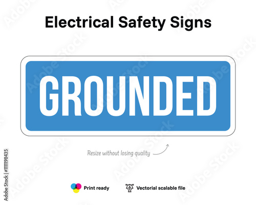 Electrical safety signs. Grounded. Vectorial quality file indicating electrical hazard and safety or precaution.