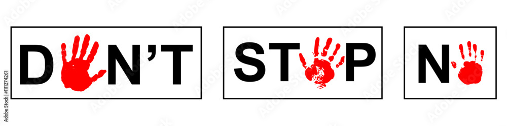stopping the violence, harassment for against action, warning awareness or bullying and abuse hand print stop gesture, palm imprint stamp with stop, no or don't text illustration vector stopping the violence, harassment for against action, warning awareness or bullying and abuse hand print stop gesture, palm imprint stamp with stop, no or don't text illustration vector