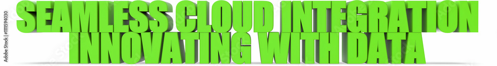 Obraz premium Seamless Cloud Integration Innovating with Data, 3d text