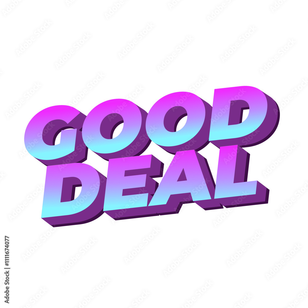 Good deal. Text effect in bold font with 3D style, good for digital ads or social media Good deal. Text effect in bold font with 3D style, good for digital ads or social media
