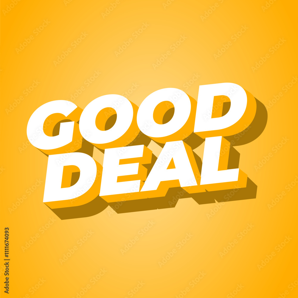 Good deal. Text effect in bold font with 3D style, good for digital ads or social media Good deal. Text effect in bold font with 3D style, good for digital ads or social media