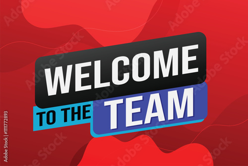 welcome to the team word text concept icon logo sign symbol vector note 3d new style for use landing page, template, ui, web, mobile app, poster, banner, flyer, backdrop, gift card, coupon

