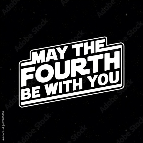 May The Fourth Be With You Star Wars Style Text photo