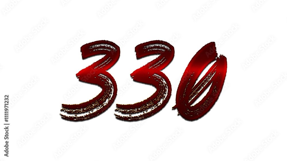3D blood red number design of 330 on white background. 3D blood red number design of 330 on white background.