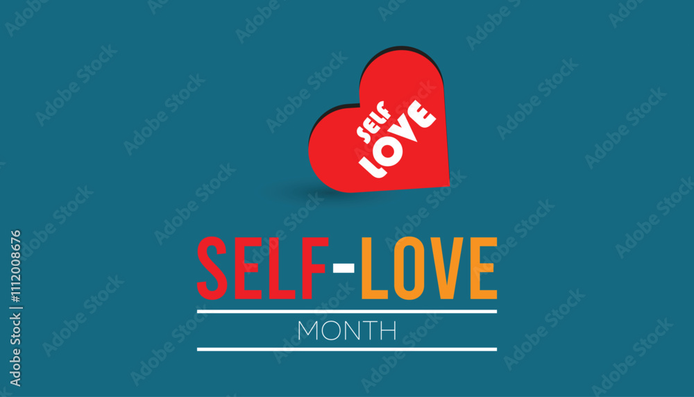 Fototapeta premium Self-Love Month observed each year during January. People Awareness concept. Vector template for banner, greeting card, poster with background.
