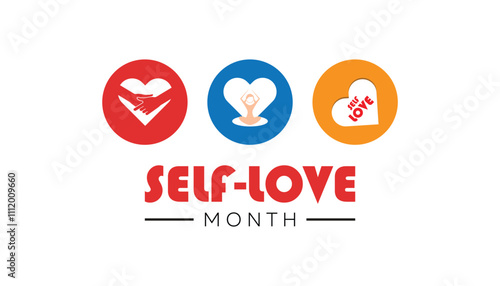 Self-Love Month observed each year during January. People Awareness concept. Vector template for banner, greeting card, poster with background.