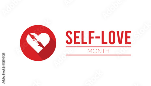 Self-Love Month observed each year during January. People Awareness concept. Vector template for banner, greeting card, poster with background.