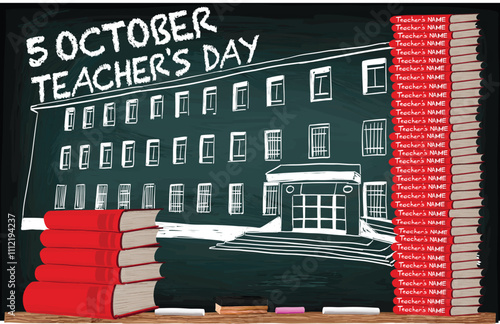 5 october teachers days. A school drown with chalk on the blackboard. Red covered piled books where you can write teachers' name. 