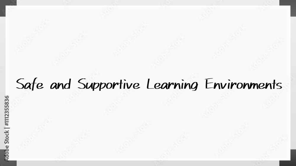 Safe and Supportive Learning Environments のホワイトボード風イラスト Safe and Supportive Learning Environments のホワイトボード風イラスト