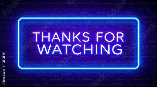 Vector realistic isolated neon glowing blue and purple sign of the text THANKS FOR WATCHING frame logo on the brick wall background photo