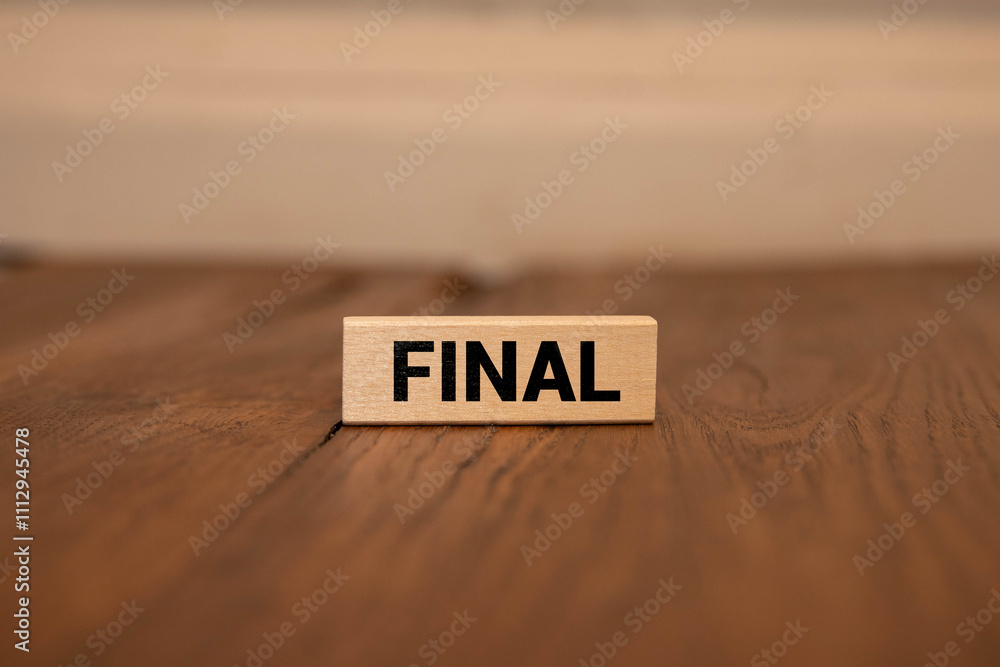 FINAL message on cubic blocks on a dark gray background FINAL message on cubic blocks on a dark gray background