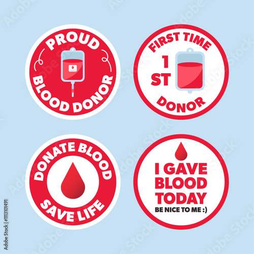 Blood donation sticker, badge set. Proud blood donor, first time, save life, I gave blood today be nice to me. Vector illustration.