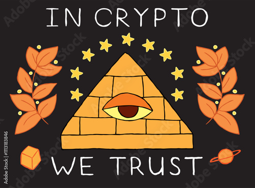 pyramid with an eye around which in a semicircle stars and on both sides branches with leaves, the inscription in cryptocurrency we believe drawing on a black background