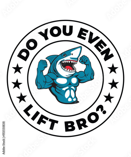 Do you even lift bro graphic design