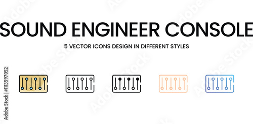 Sound Engineer Console icons set in different style vector stock illustration