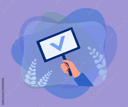 Human hand holding checkmark sign on board with stick. Positive answer to test or survey of person with tick on signboard flat vector illustration. Satisfaction, ratification, approved vote concept